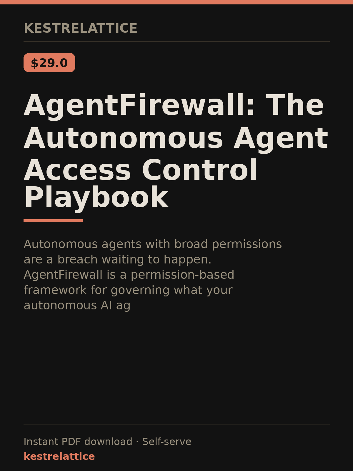 AgentFirewall: The Autonomous Agent Access Control Playbook cover